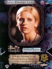 Buffy, Bizarro Land / Oz - Essence (Foil)